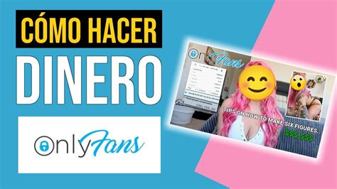 como hacerse un onlyfans y ganar dinero|GANAR DINERO en OnlyFans: cómo empezar y trabajar